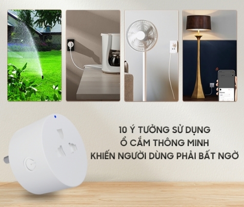 10 ý tưởng sử dụng Ổ cắm thông minh Wifi